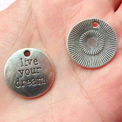 Live Your Dream Charms (3pcs) (20mm / Tibetan Silver) Metal Findings Pendant Bracelet Earrings Zipper Pulls Keychains CHM182