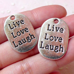 Live Love Laugh Tag Charms (2pcs / 18mm x 27mm / Tibetan Silver) Message Charm Zipper Pull Gift Favor Charm Keychain Charm Bracelet CHM1090