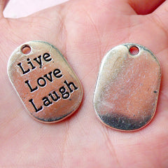Live Love Laugh Tag Charms (2pcs / 18mm x 27mm / Tibetan Silver) Message Charm Zipper Pull Gift Favor Charm Keychain Charm Bracelet CHM1090