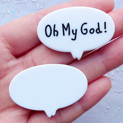 CLEARANCE Oh My God Bubble Speech Cabochons | Scrapbook Embellishments | Decoden Cabochon | Kawaii Cell Phone Deco | Message Jewelry (2 pcs / White / 39mm x 27mm / Flat Back)