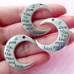 Crescent Moon Charm I Love You to the Moon and Back Charm (3pcs / 27mm x 30mm / Tibetan Silver / 2 Sided) Wedding Word Message Charm CHM1576