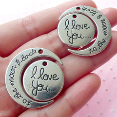 I Love You Charm I Love You to the Moon and Back Charm (2 sets / 27mm x 30mm / Tibetan Silver / 2 Sided) Crescent Moon Message Charm CHM1578